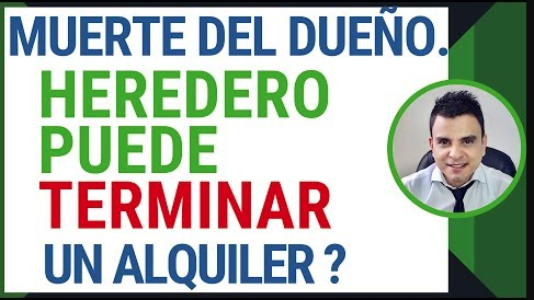 Exigir Desocupación al Inquilino por Muerte del Propietario del Inmueble No Tiene Sustento Legal