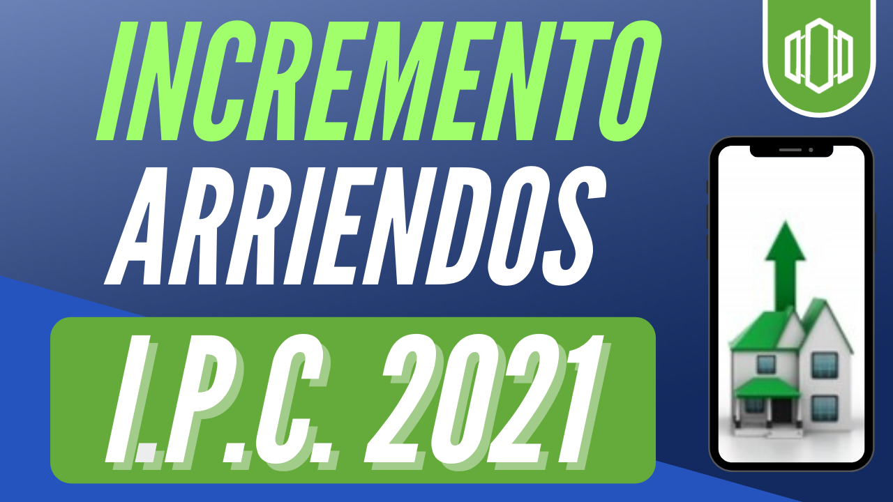 Incremento Arriendo 2021