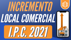 Incremento del Arriendo 2021 Comercial